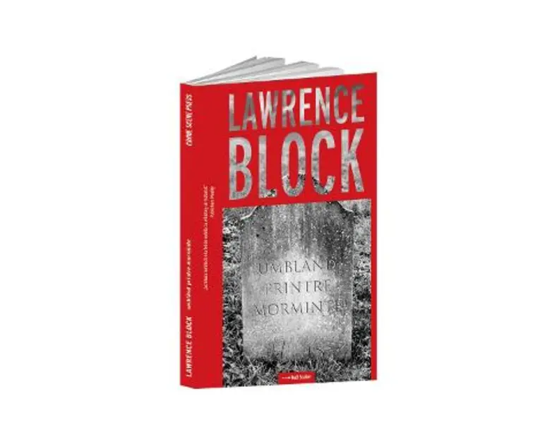 Umbland printre morminte - Lawrence Block