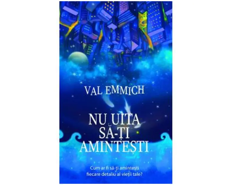 Nu uita sa-ti amintesti - Val Emmich