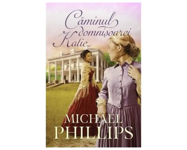 Caminul domnisoarei Katie - Michael Phillips