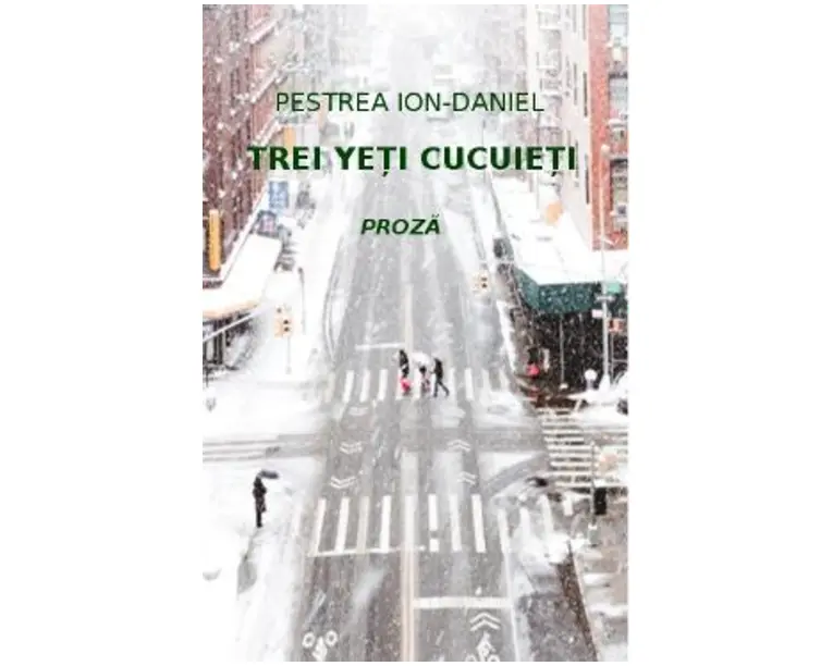 Trei yeti cucuieti - Ion-Daniel Pestrea
