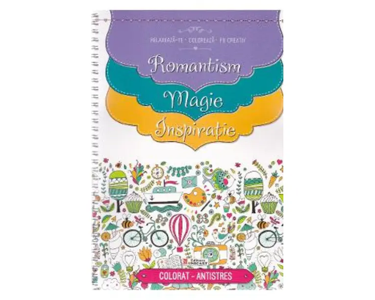 Relaxeaza-te, coloreaza, fii creativ. Romantism. Magie. Inspiratie