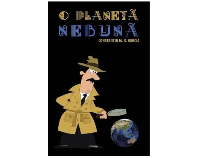 O planeta nebuna - Constatin M.N. Borcia