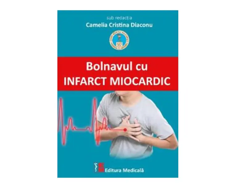 Bolnavul cu infarct miocardic - Camelia Cristina Diaconu