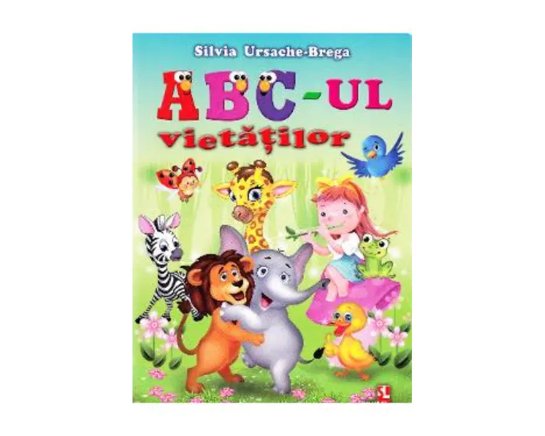 ABC-ul vietatilor - Silvia Ursache-Brega