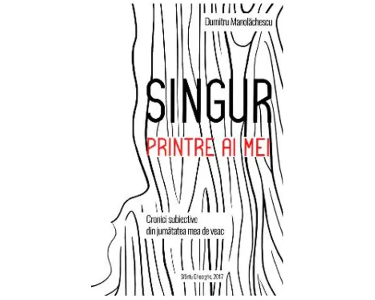 Singur printre ai mei - Dumitru Manolachescu
