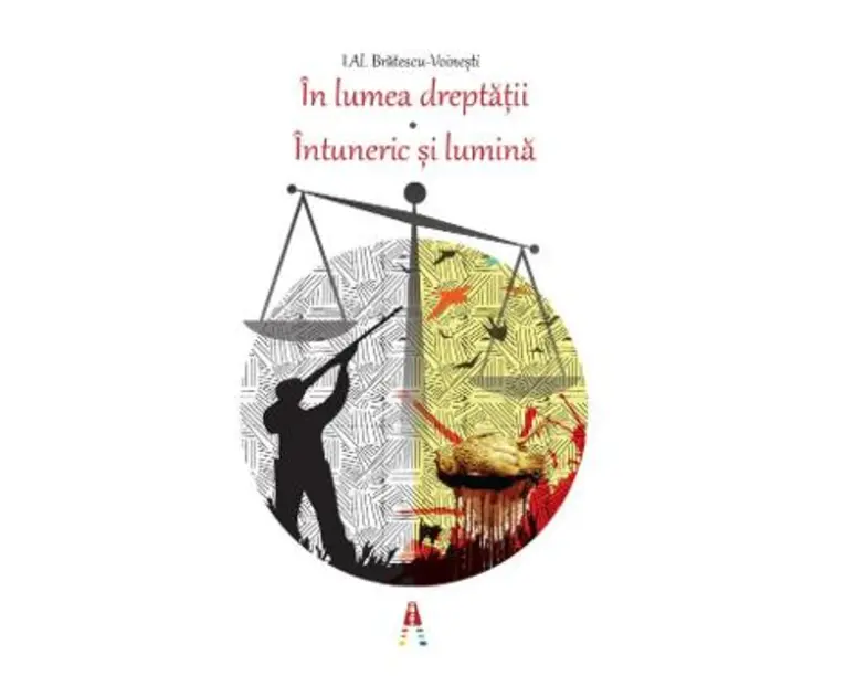 In lumea dreptatii. Intuneric si lumina - I. Al. Bratescu-Voinesti