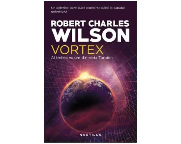 Vortex. Seria Turbion - Robert Charles Wilson