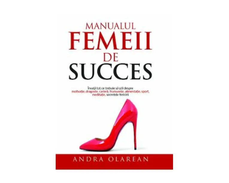 Manualul femeii de succes - Andra Olarean