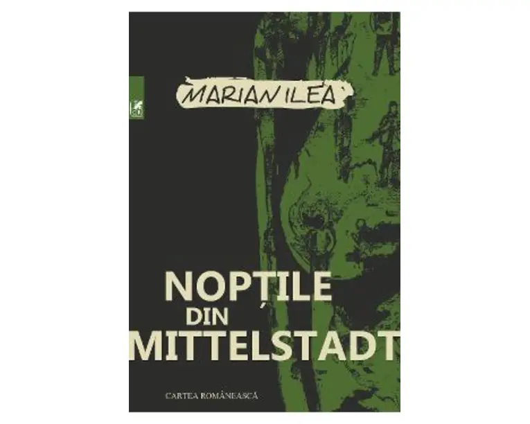 Noptile din Mittelstadt - Marian Ilea
