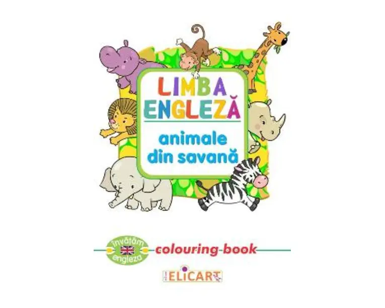 Limba engleza: Animale din savana (Colouring Book)