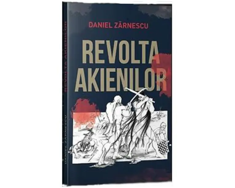 Revolta akienilor - Daniel Zarnescu