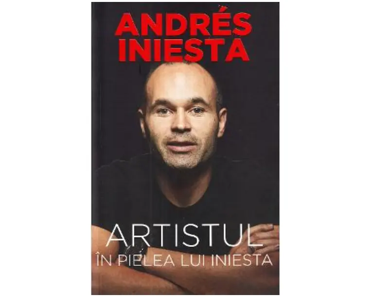 Artistul. In pielea lui Iniesta - Andres Iniesta