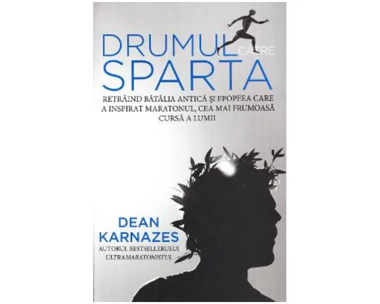 Drumul catre Sparta - Dean Karnazes