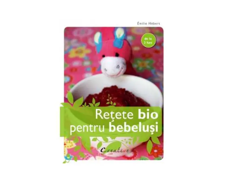 Retete bio pentru bebelusi - Emilie Hebert