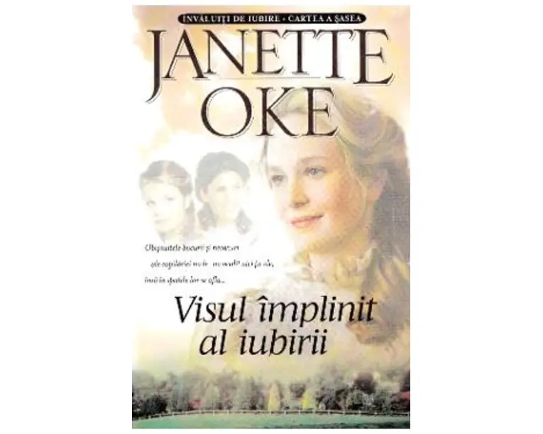Visul implinit al iubirii - Janette Oke