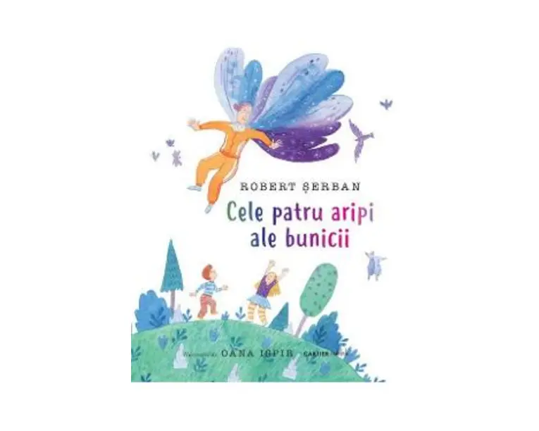 Cele patru aripi ale bunicii - Robert Serban