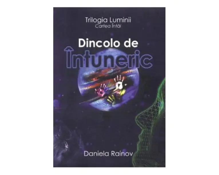 Dincolo de intuneric vol. 1 - Daniela Rainov