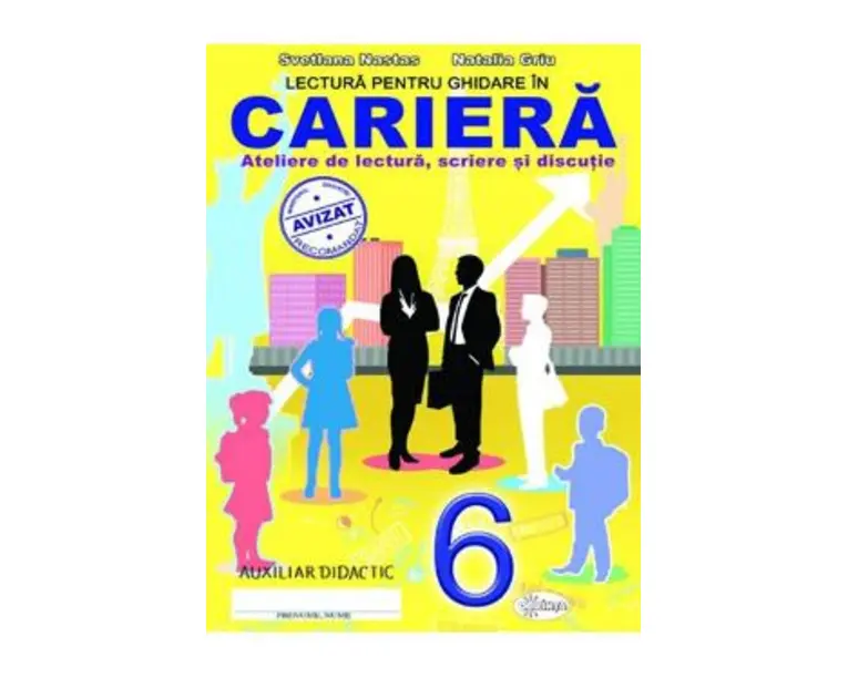 Lectura pentru ghidare in cariera Clasa a 6-a - Svetlana Nastas, Natalia Griu