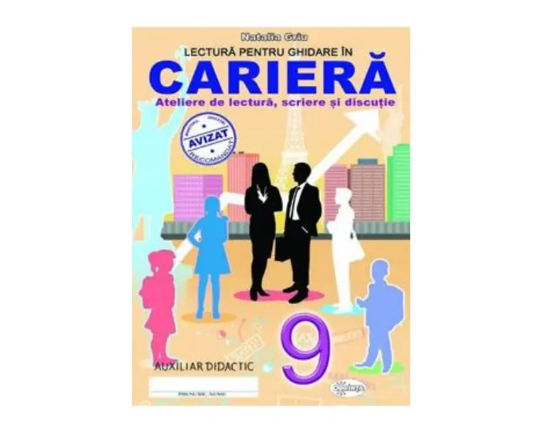 Lectura pentru ghidare in cariera Clasa a 9-a - Natalia Griu