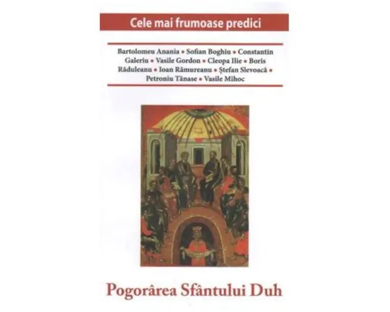 Pogorarea Sfantului Duh. Cele mai frumoase predici