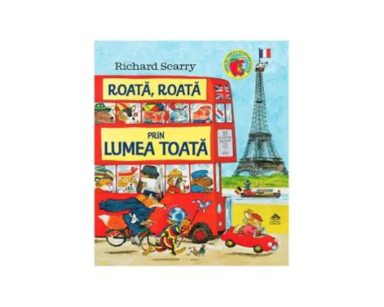 Roata, roata prin lumea toata - Richard Scarry