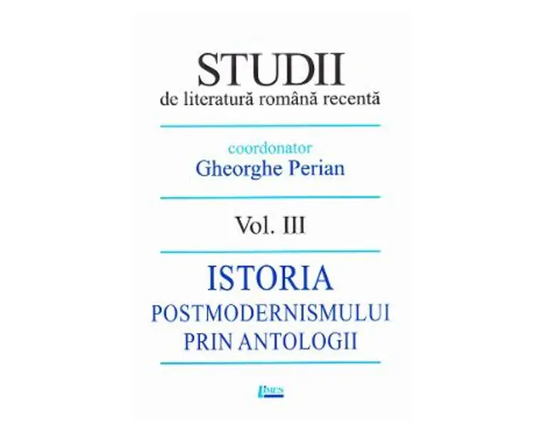 Studii de literatura romana recenta Vol.3 - Gheorghe Perian