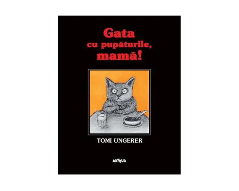 Gata cu pupaturile, mama! Kein Kuss fur Mutter - Tomi Ungerer