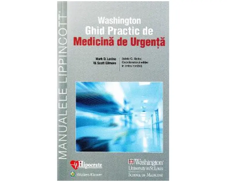 Washington Ghid Practic de Medicina de Urgenta - Mark D. Levine, Adela C. Golea