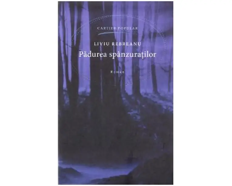 Padurea spanzuratilor - Liviu Rebreanu