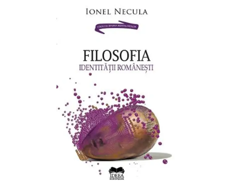 Filosofia identitatii romanesti - Ionel Necula