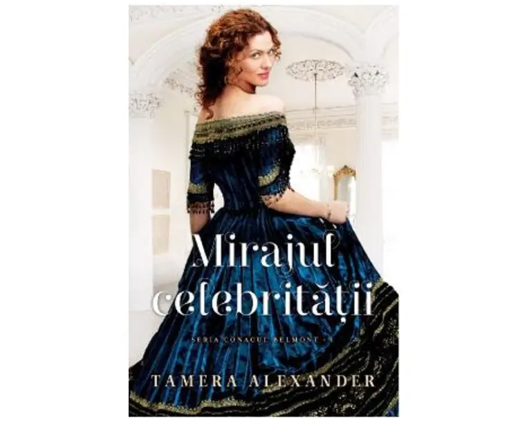 Mirajul celebritatii - Tamera Alexander