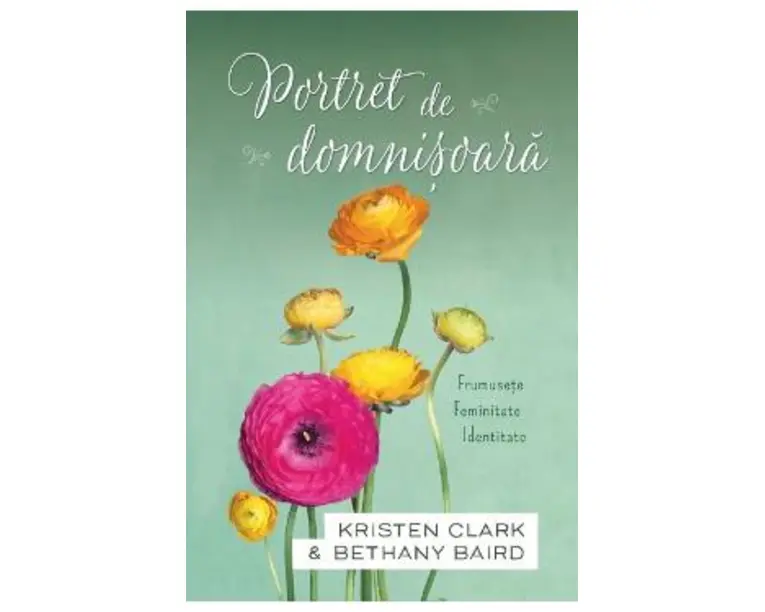 Portret de domnisoara - Kristen Clark, Bethany Baird