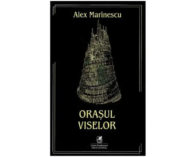 Orasul viselor - Alex Marinescu