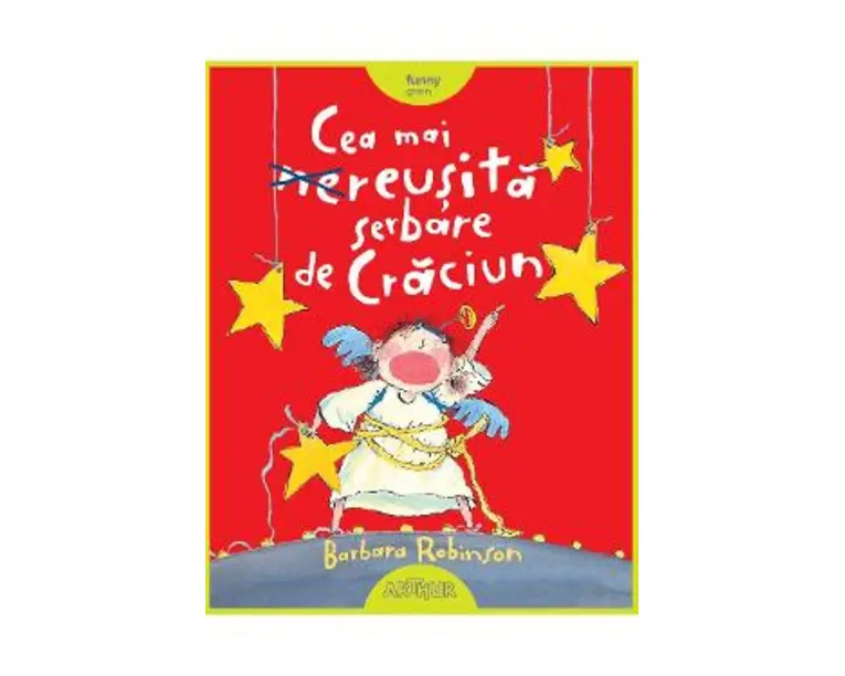 Cea mai reusita serbare de Craciun - Barbara Robinson