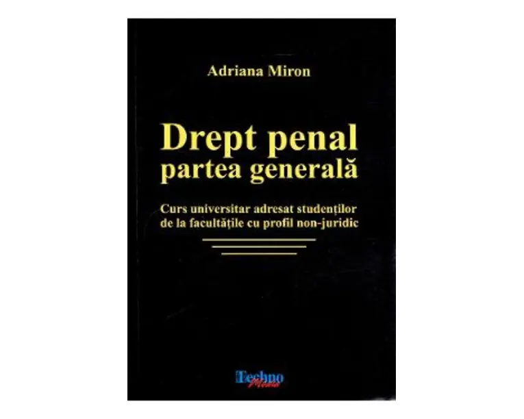 Drept penal. Partea generala - Adriana Miron