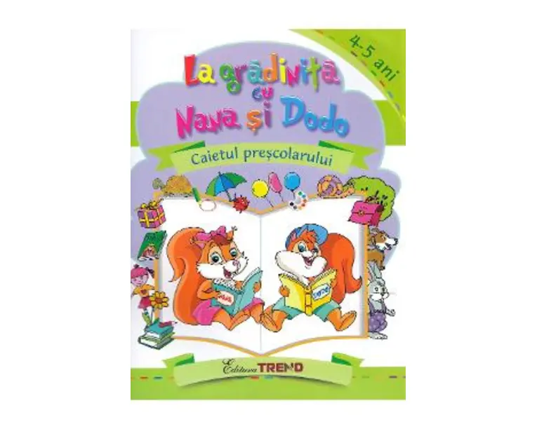 La gradinita cu Nana si Dodo 4-5 ani - Cristina Elena Gogoncea