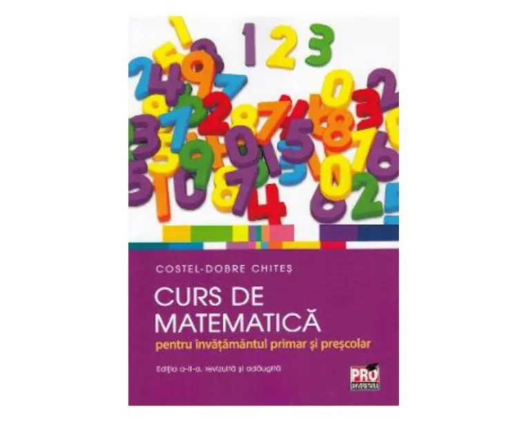 Curs de matematica pentru invatamantul primar si prescolar - Costel-Dobre Chites