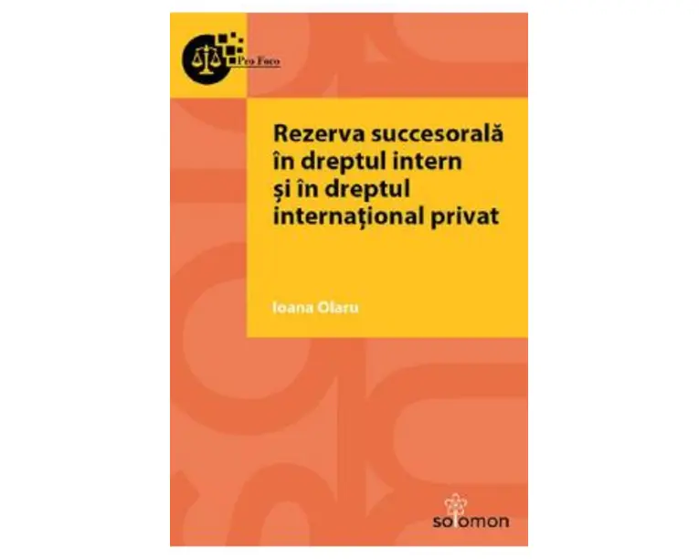 Rezerva succesorala in dreptul intern si in dreptul international privat - Ioana Olaru