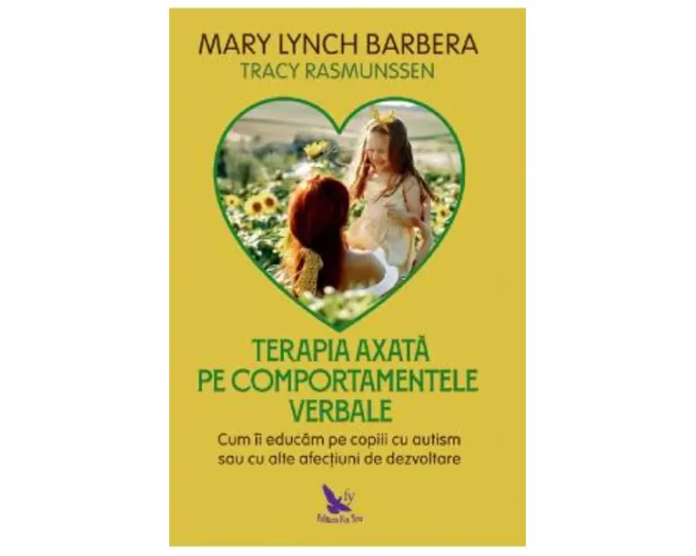 Terapia axata pe comportamentele verbale - Mary Lynch Barbera