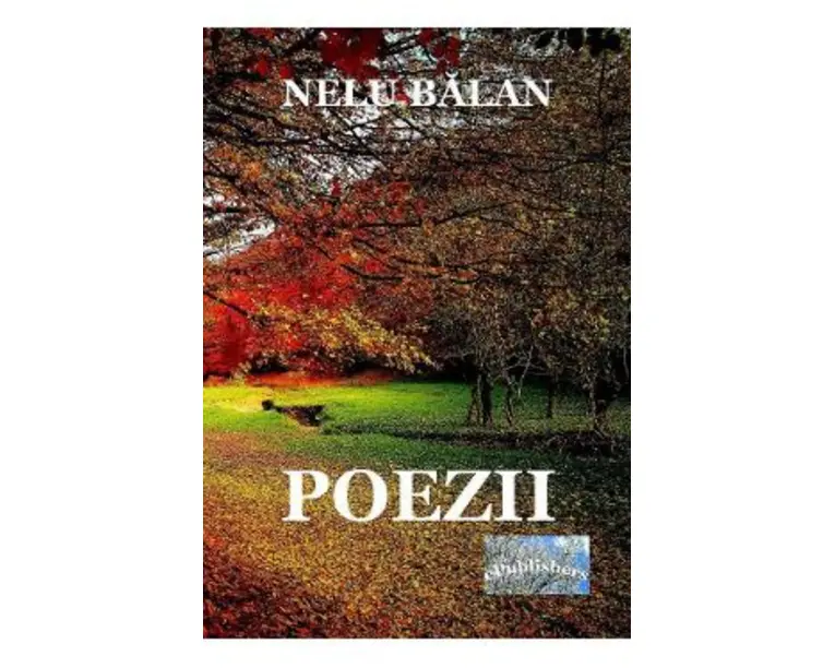 Poezii - Nelu Balan