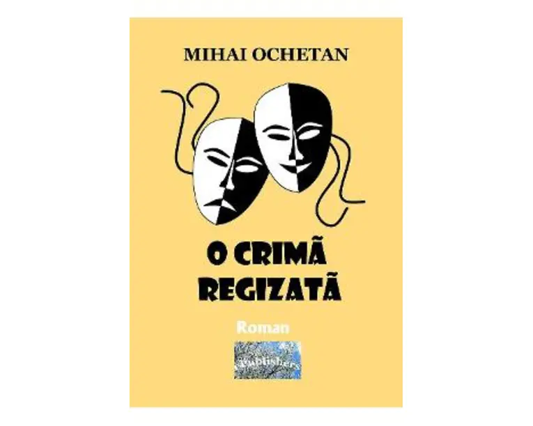 O crima regizata - Mihai Ochetan