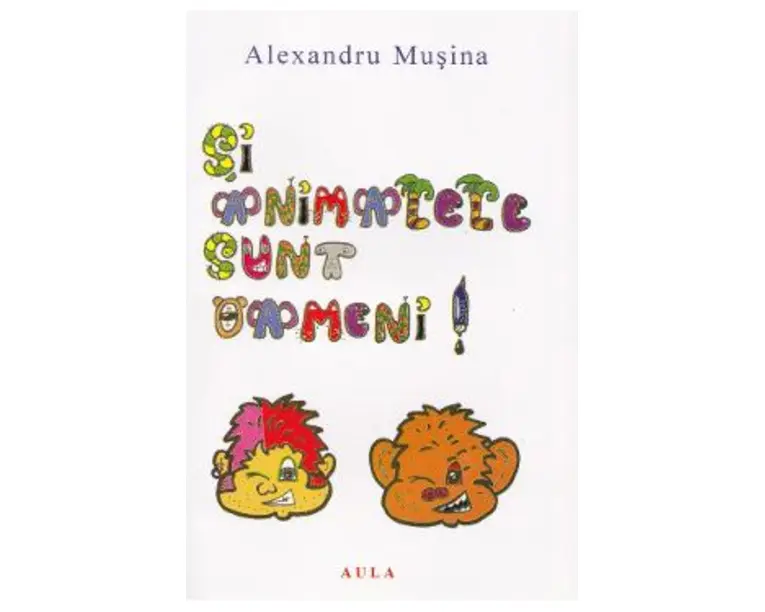 Si animalele sunt oameni! - Alexandru Musina