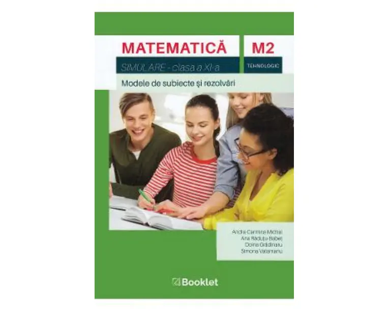 Matematica M2 Tehnologic - Clasa 11 - Simulare - Andra Carmina Michai