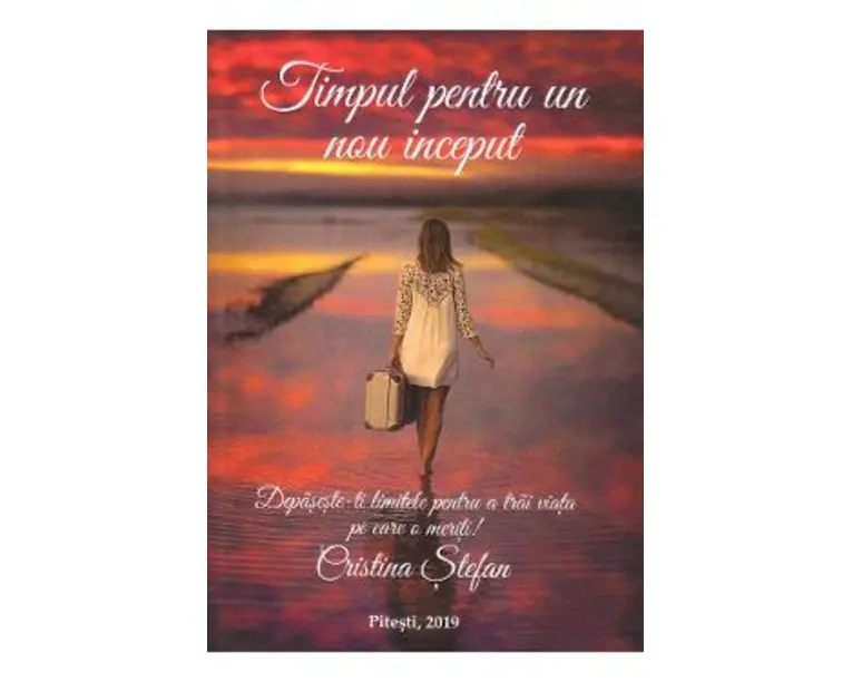 Timpul pentru un nou inceput - Cristina Stefan