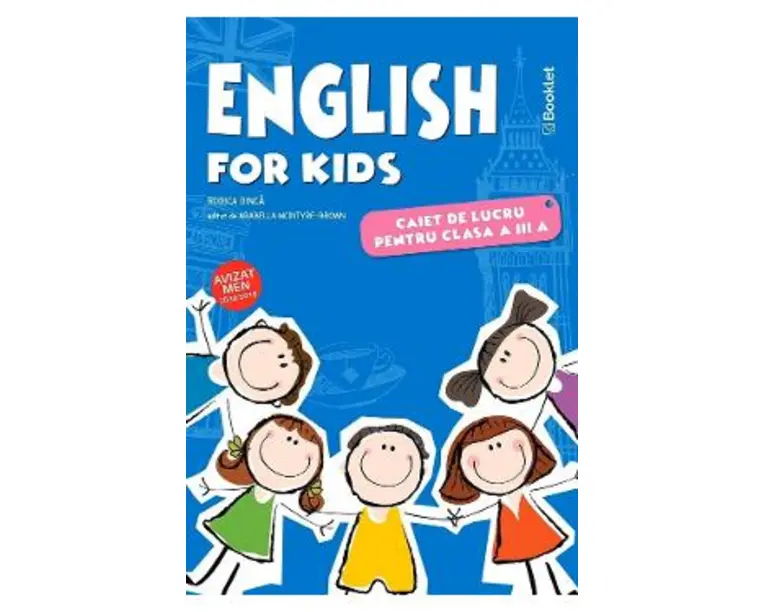 English for kids - Clasa 3 - Caiet - Rodica Dinca