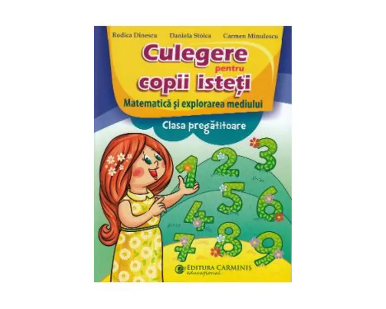 Matematica. Culegere pentru copii isteti - Clasa pregatitoare - Rodica Dinescu