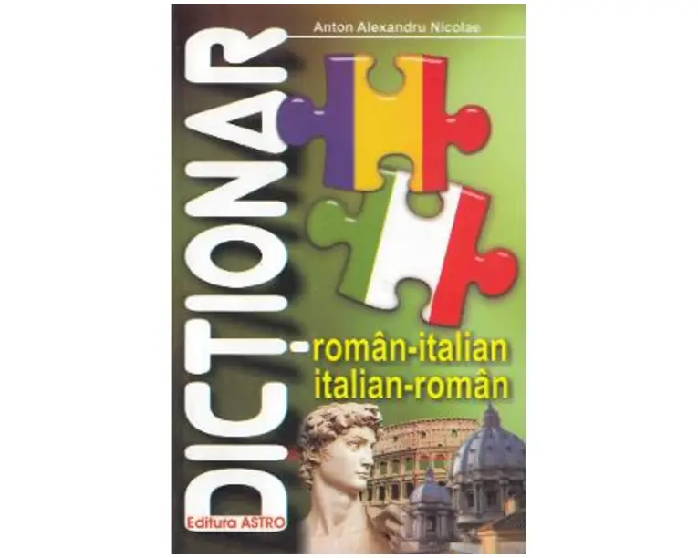 Dictionar roman-italian, italian-roman - Anton Alexandru Nicolae