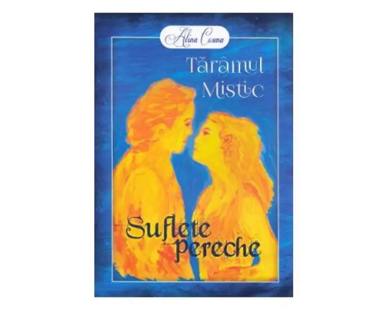 Taramul mistic. Suflete pereche - Alina Cosma