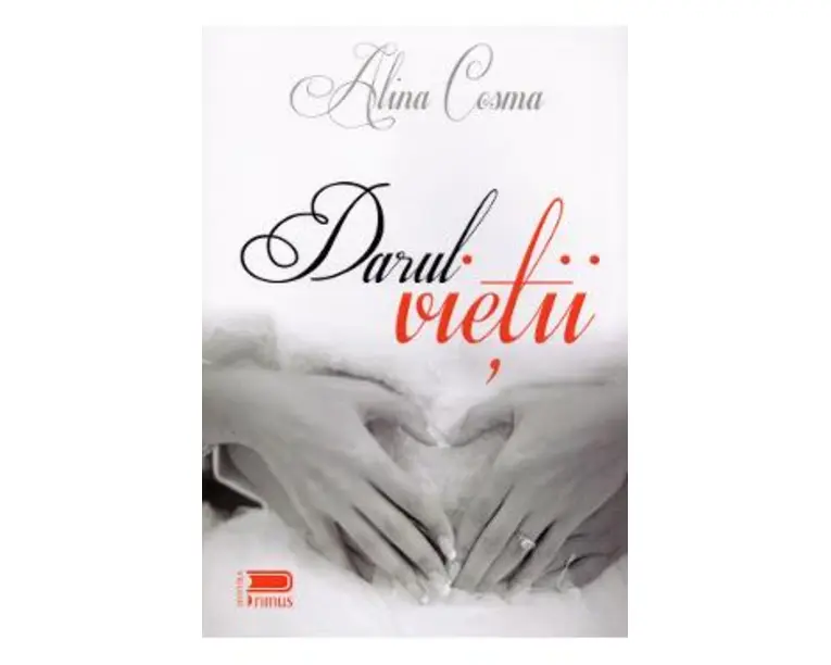 Darul vietii - Alina Cosma