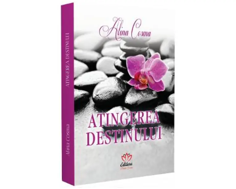 Atingerea destinului - Alina Cosma